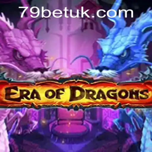 Exploring the World of EraOfDragons and the Role of 79bet